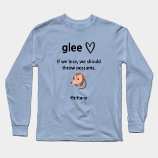 Glee/Throw possums Long Sleeve T-Shirt